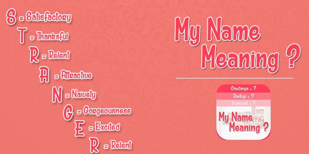 Unlock the secrets of your name with My Name Meaning App!