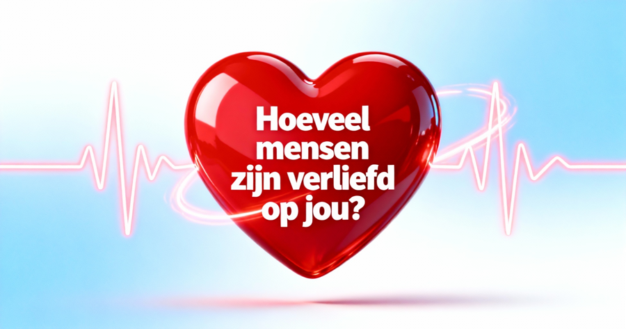 Hoeveel Mensen Zijn Verliefd Op Jou?