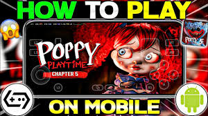 Cara Memainkan Poppy Playtime di Ponsel Anda: Panduan Langkah-demi-Langkah Lengkap