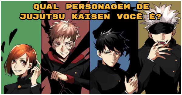 Qual personagem de Jujutsu Kaisen voc&ecirc; &eacute;?
