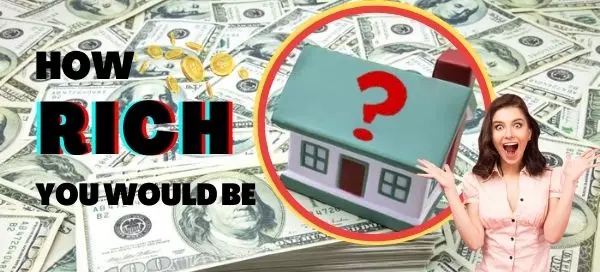 Select A Type Of House And Discover How Rich You Will Be!