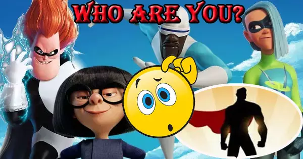 Live A Day As A Superhero And We Will Tell You Which The Incredibles Character Are You