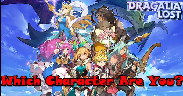 What Dragalia Lost Character Are You?