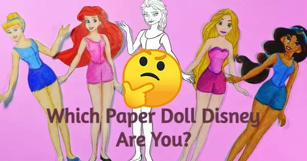 Which Disney Paper Doll Are You?