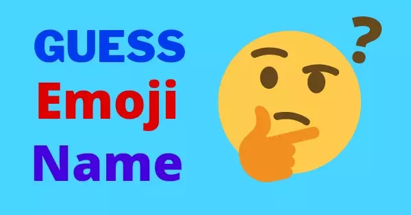 Are You An Emoji Expert? Guess The Name Of The Emoji!