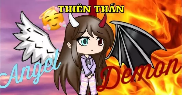 Nh&acirc;n Vật Gacha Life N&agrave;o Đại Diện Cho Phi&ecirc;n Bản Thi&ecirc;n Thần V&agrave; &Aacute;c Quỷ Của Bạn?