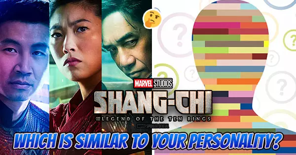 Which Character In Shang-Chi And The Legend Of The Ten Rings Is Similar To Your Personality?