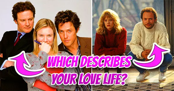 Which Rom-Com Pretty Much Describes Your Love Life?
