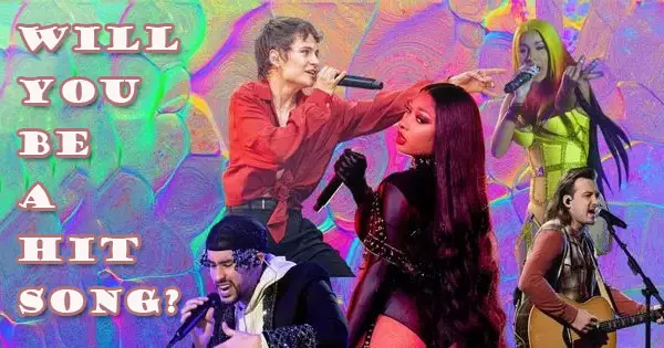 If You Were A Hit Song, Which One Would Be You?