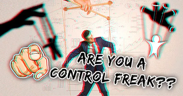 Are You A Control Freak? Let's Find Out!
