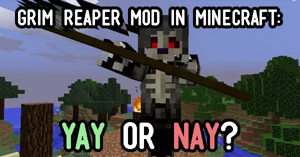 Grim Reaper Mod In Minecraft: Yay Or Nay?