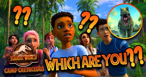 Which Jurassic World Camp Cretaceous Character Are You?