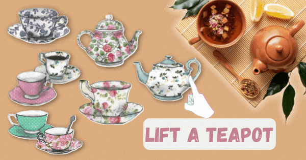 Lift An Antique Teapot And Reveal An Incredible Secret About Your Future. Test Now!