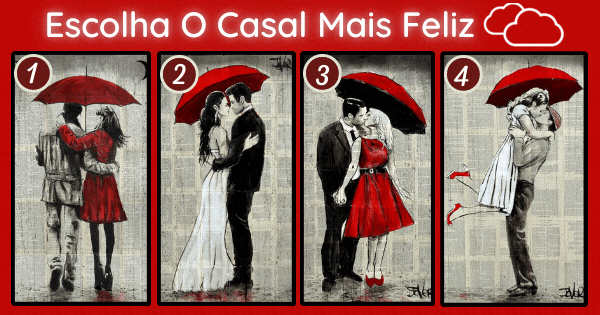 Escolha O Casal Mais Feliz Embaixo Do Guarda-Chuva E Revele O Maior Problema Em Seu Relacionamento Atual!