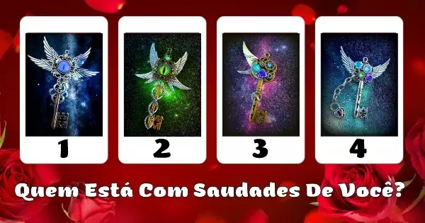 Quem Est&aacute; Com Saudades De Voc&ecirc;? Escolha Uma Chave M&aacute;gica Para Saber!