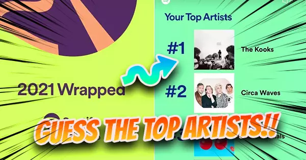 Can You Guess Who The Top Artists And Songs Were In Spotify Wrapped 2021?