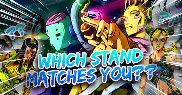 Which Stand In JoJo's Bizarre Adventure Stone Ocean Matches Your Personality?