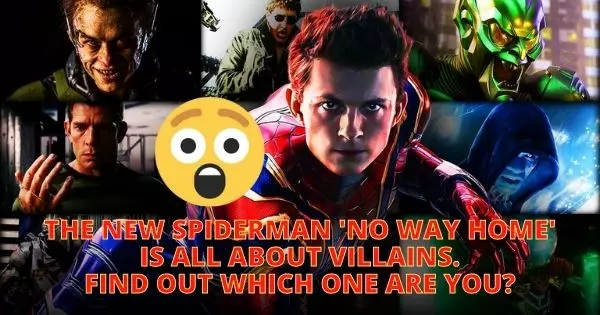 The New Spiderman 'No Way Home' Is All About Villains. Find Out Which One Are You?