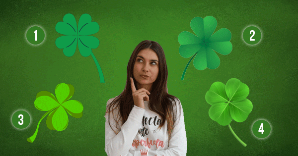 Discover What Fate Has In Store For You - Choose a Lucky Four-Leaf Clover To See