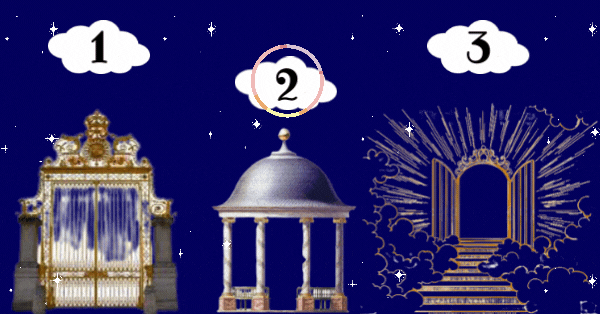 Choose A Gate Of Heaven And Discover What Unexpected Change Will Happen To You Soon!