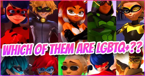 Which Of These Miraculous Characters According To You Could Be LGBTQ+?