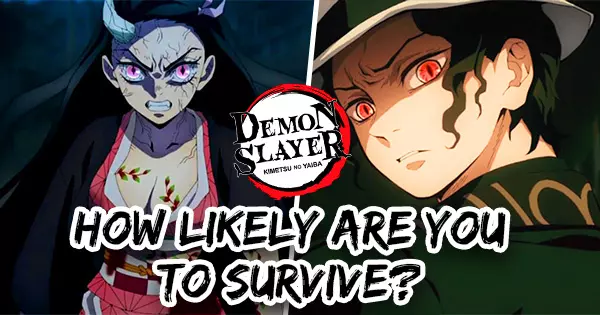 How Likely Are You To Survive From Demon Slayer Characters?