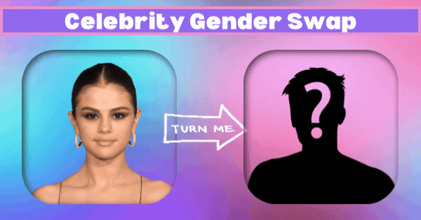 Wanna See Your Gender-Swap Celebrity Photo? Click To Transform In Seconds! Magic!