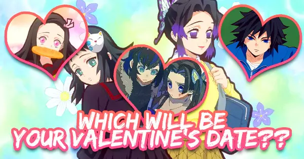 Which Demon Slayer Character Will Be Your Valentine Date?