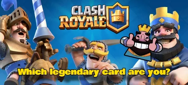 Which Clash Royale Legendary Card Are You?