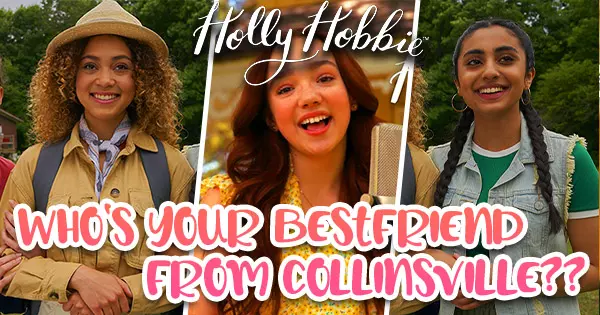 Holly Hobbie: Who Will Be Your Best Friend From Collinsville?