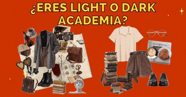 &iexcl;Solo Para Gente Art&iacute;stica! | Responde Esta Trivia Y Descubre Si Tu Estilo Es Light O Dark Academia