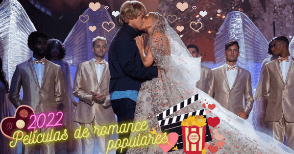 &iquest;Cu&aacute;l Pel&iacute;cula De Romance Popular De 2022 Refleja Tu Vida Amorosa Este A&ntilde;o?