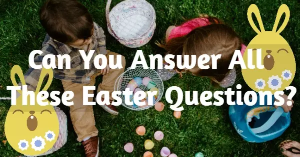 Are You A True Easter Fan?