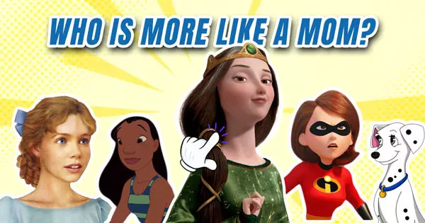 Which Of The Disney Mothers Is Your Mother More Like?