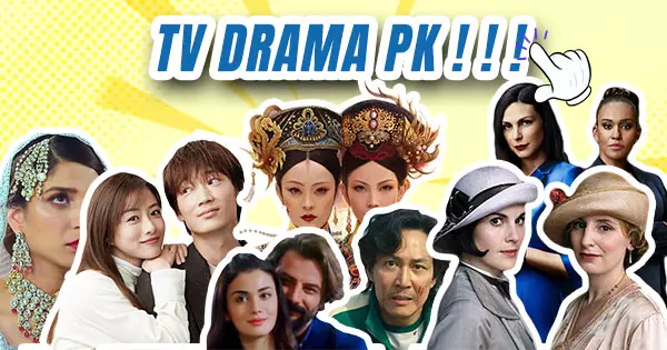 TV Dramas Of Various Countries Are Big PK, Which Country's TV Series Do You Prefer?
