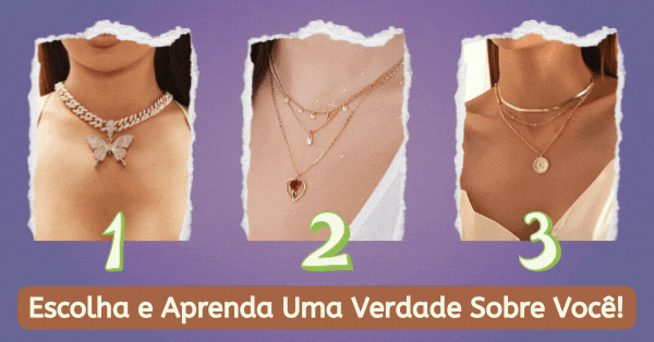 Escolha O Colar Mais Bonito e Aprenda Uma Verdade Inesperada Sobre Voc&ecirc;!