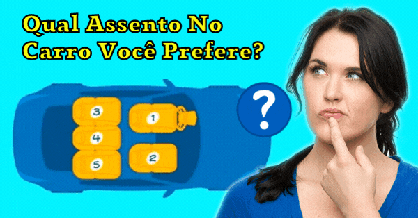 Teste Psicol&oacute;gico | Qual Assento No Carro Voc&ecirc; Prefere? Revele Seu Lado Mais Sombrio!
