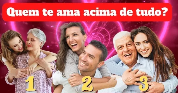 Quem te ama acima de tudo?