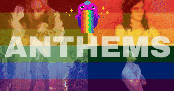Which Pride Anthem Shattered The World?