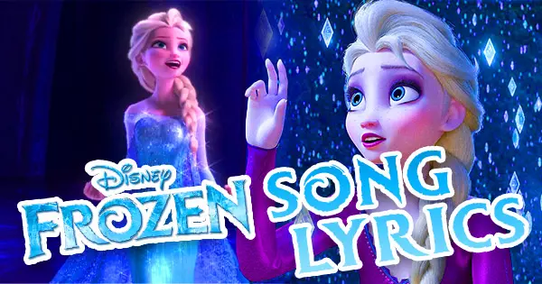 Can You Match The Correct Lyrics Of These Frozen Song Clips By Listening To Them?