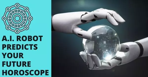 The Fortune-Telling AI Robot Will Accurately Predict Your Future Horoscope, Find Out Here