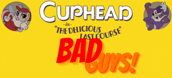 If Your Evil Twin Was One of The Bosses Of Cuphead: The Delicious Last Course, Which One Would It Be?