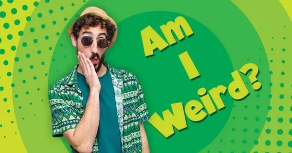 Is The World Getting Weirder Every Day, Or Are You?