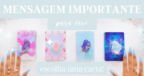 Escolha Sua Carta De Tarot E Seu Cristal Para Receber Uma Mensagem Importante Deste M&ecirc;s!