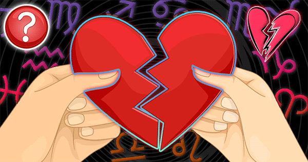 Which Zodiac Sign Will Break Your Heart? Find Out Now