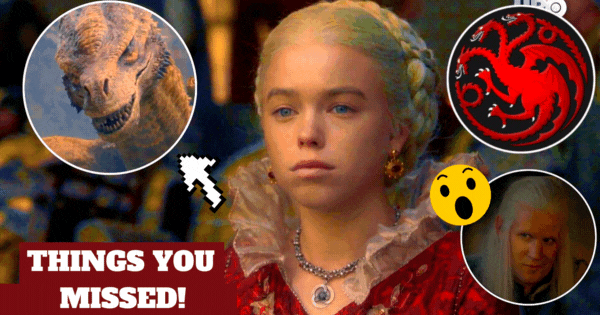 Not Even The Most Loyal GOT Fans Noticed These Things In House Of The Dragon