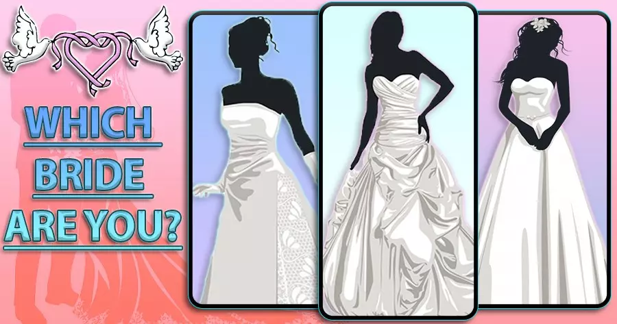 What Type Of Bride Will You Be?