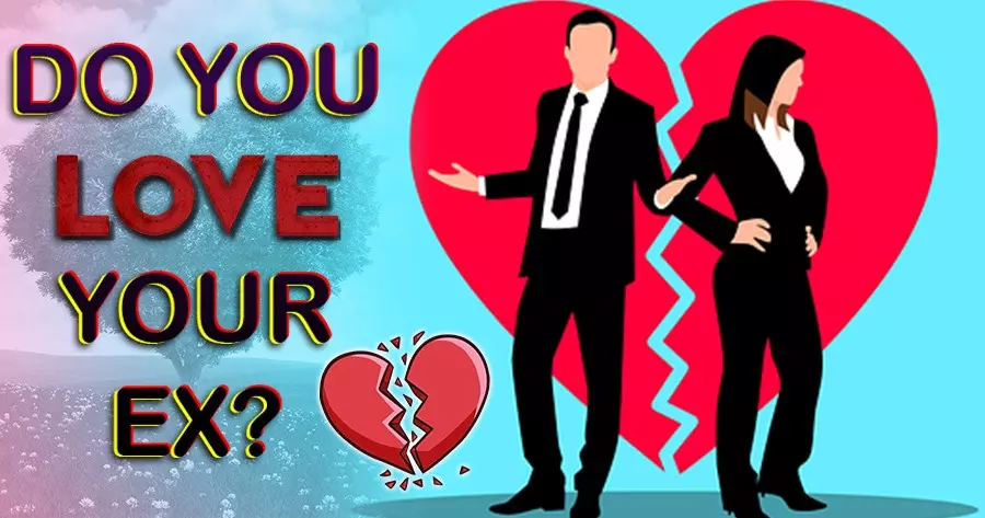 Do You Still Love Your Ex?