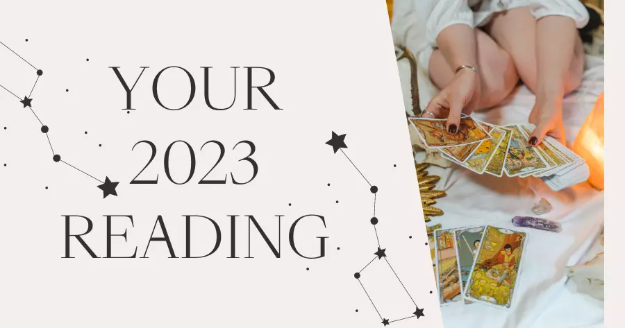 Choose A Tarot Card To Receive Your 2023 Reading