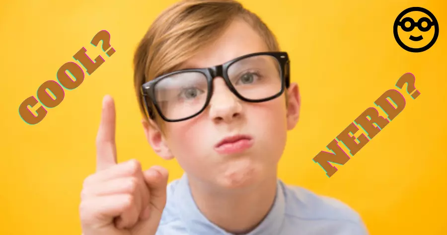 Are You Cool Or Nerd?